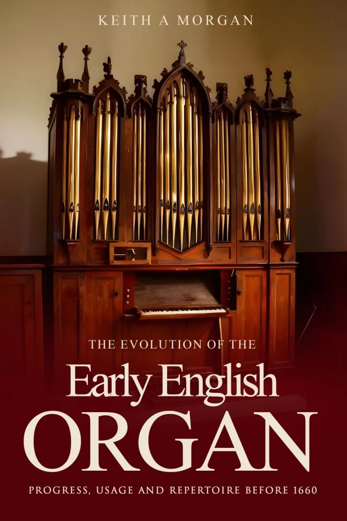 The History of the English Organ: Majesty in Sound